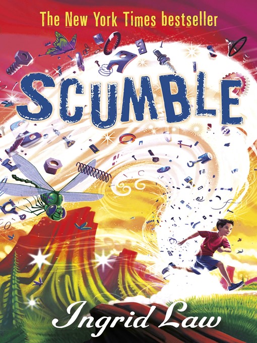 Title details for Scumble by Ingrid Law - Available